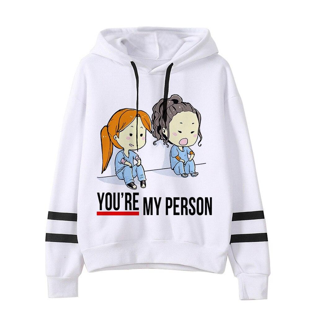 Unisex Greys Anatomy Sweatshirt Women You&#39;re My Person Hoodies Korean Style Harajuku Hooded Ulzzang Aesthetic Anime Hoody Female - NERD BEM TRAJADO