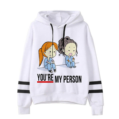 Unisex Greys Anatomy Sweatshirt Women You&#39;re My Person Hoodies Korean Style Harajuku Hooded Ulzzang Aesthetic Anime Hoody Female - NERD BEM TRAJADO