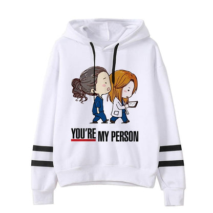 Unisex Greys Anatomy Sweatshirt Women You&#39;re My Person Hoodies Korean Style Harajuku Hooded Ulzzang Aesthetic Anime Hoody Female - NERD BEM TRAJADO