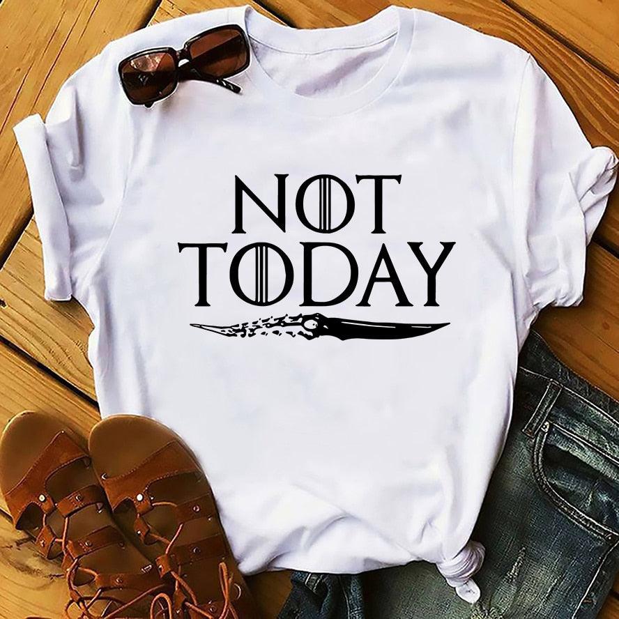 GOT Arya Stark not today funny tshirt men 2019 summer new white casual homme cool Valyria t shirt no glue print - NERD BEM TRAJADO