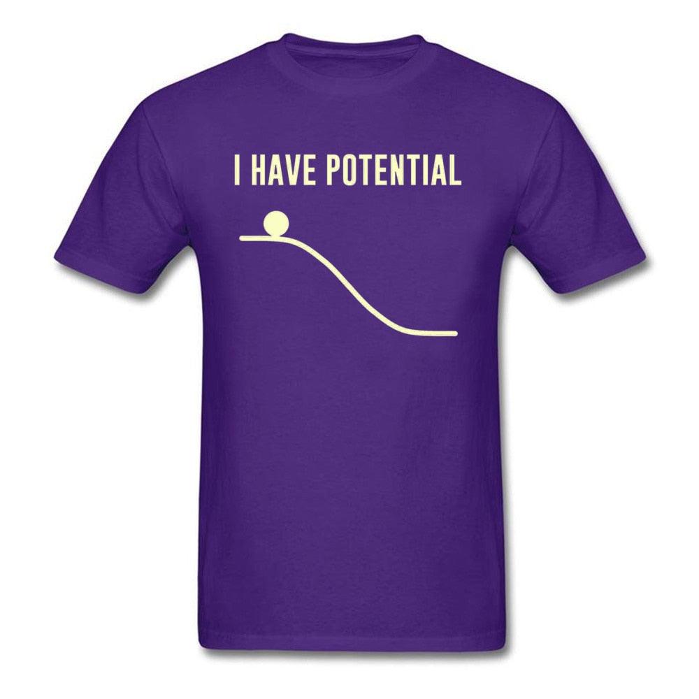 Camiseta I Have Potential - NERD BEM TRAJADO